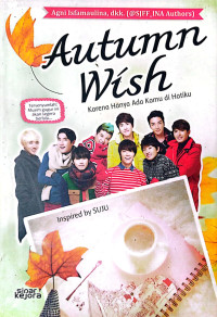 Image of Autumn Wish: Karena hanya ada kamu di hatiku