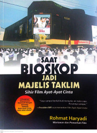 Image of Saat Bioskop Jadi Majelis Taklim, Sihir Film Ayat-Ayat Cinta