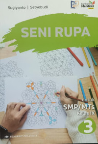 Image of Seni Rupa 3 Untuk SMP/MTs Kelas IX