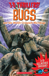 Image of Bugs and The Worlds Creepiest Microbugs