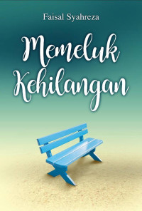 Image of Memeluk Kehilangan