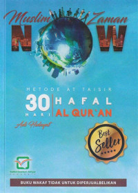 Image of Muslim Zaman Now : Metode At Taisir 30 Hari Hafal Al- Quran