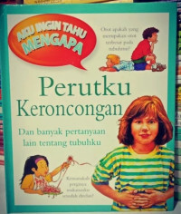 Image of Perutku keroncongan : dan banyak pertanyaan lama tentang tubuhku