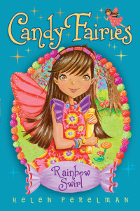 Image of Rainbow Swirl: Candy Fairies