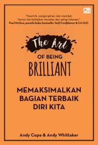 Image of The art of being brilliant memaksimalkan bagian terbaik diri kita