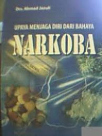 Image of Upaya Menjaga Diri Dari Bahaya Narkoba